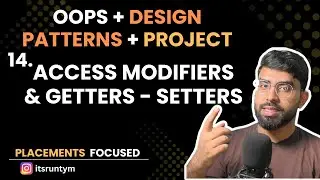 L14. Access Modifiers & Getters - Setters || Master OOPs in Java- SOLID, Design Patterns