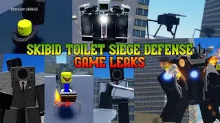 Skibid Toilet Siege Defense - All Game Leaks I could find || ROBLOX STSD