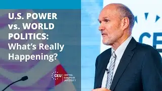 CEU Political Science Lecture: Is the United States Really in Decline? by Stephen M. Walt