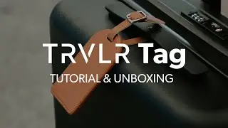 Trvlr Tag Tutorial & Unboxing