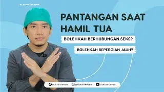 Pantangan Saat Hamil Tua / Menjelang Melahirkan | 