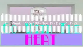 This Week In Vice 108 - Nov. 19 - Dec. 31, 1989