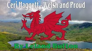 Ceri Haggett - Welsh and Proud (Leland Bufton Cover)