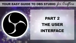 The User Interface in OBS Studio