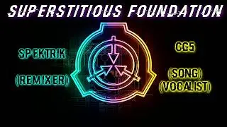 Spektrik X CG5 | Superstitious Foundation Remix