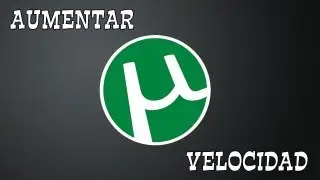 Tutorial | Aumentar la velocidad de descarga en Utorrent