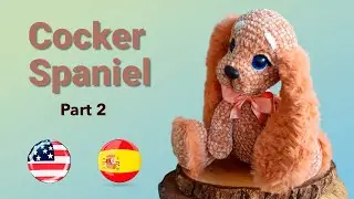 🐶 Let´s Crochet This Cute Cocker Spaniel! #2🐶