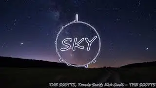 THE SCOTTS, Travis Scott, Kid Cudi  - THE SCOTTS