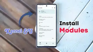INSTALL MODULES in KERNEL SU [MAGISK Alternative] - Install MODULES without ROOT 🤩