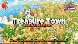 Treasure Town: Arrangement ◓ Pokémon Mystery Dungeon: Explorers