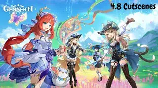 4.8 Cutscenes | Genshin Impact
