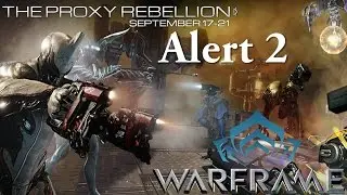 Warframe | The Proxy Rebellion | Alert 2