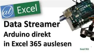 Integrating Arduino into Excel 365 - Data Streamer