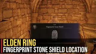 Fingerprint Stone Shield Location | Elden Ring