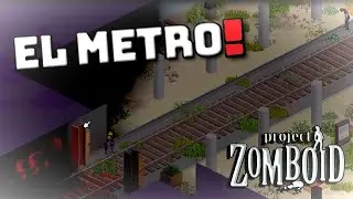 Nueva ESTACIÓN de METRO! - Project Zomboid 41.78 - Gameplay Español