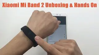 Xiaomi Mi Band 2 Unboxing and Hands On