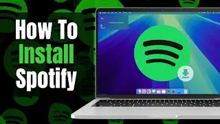 How to Download and Install Spotify on Your Macbook (MacOS Sequoia +)