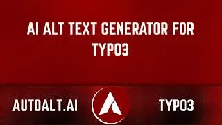 Alt Text Generator for TYPO3 | AutoAlt.ai Extension Tutorial