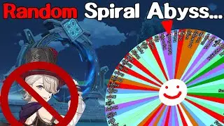 Clearing the Spiral Abyss With RANDOM Teams! | Genshin Impact