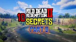 10 SECRETS That Are Very Hard To Find in Red Dead Redemption 2 | Part 2