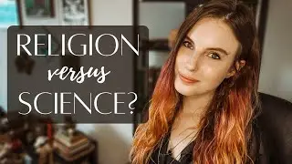 The Religion vs. Science Debate & Some Issues with New Atheism