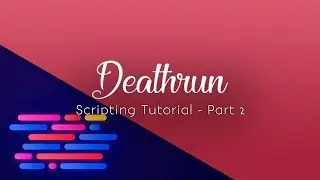 Deathrun Scripting Tutorial #2 - More Traps & Trap XP (Deathrun Scripting From Start to Finish)