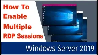 Enable multiple RDP sessions on Windows Server 2019