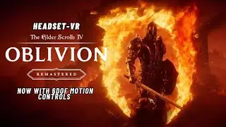 Oblivion Remastered: Now With Motion Controls!