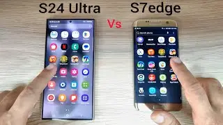 Samsung S24 Ultra vs S7 edge | SPEED TEST