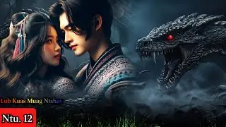 Lub Kua Muag Ntshav Ntu. 12 _ Dab Neeg Kev Hlub 26/11/2025