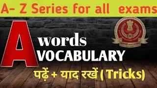 A-Z Vocabulary series| Vocabulary with tricks| Vocabulary for SSC CGL CHSL MTS STENO|