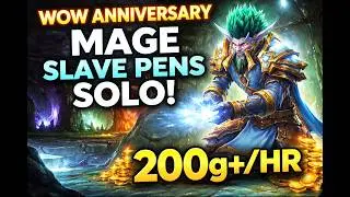 WoW Anniversary: Slave Pens Heroic Solo Mage Guide (200g+ per Hour)