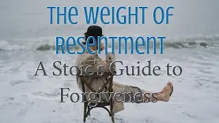 The Weight of Resentment  A Stoic's Guide to Forgiveness