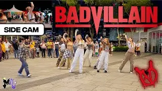 [KPOP IN PUBLIC | SIDE CAM] BADVILLAIN  ‘BAD VILLAIN’ Dance Cover // MonsterG from Singapore