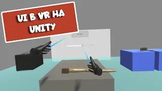 Как сделать UI в VR. Все об XR Ray Interactor | All About XR Ray Interactor. UI in VR