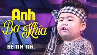 ANH BA KHÍA - bé Tin Tin | Official Music Video