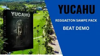 Yucahú Reggaeton Sample Pack 2 Make A Beat