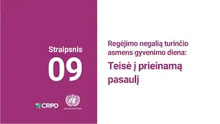 Regėjimo negalią turinčio asmens gyvenimo diena: Teisė į visiems prieinamą pasaulį