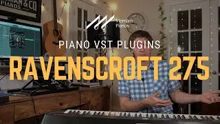 🎹Ravenscroft 275 VI Labs Piano VST Plugin Review - UVI Workstation 3 Virtual Instrument﻿🎹