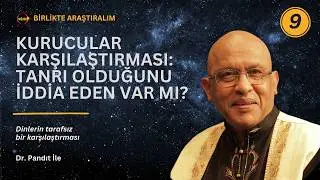 9. Dinlerin Kurucularının En Büyük İddiası