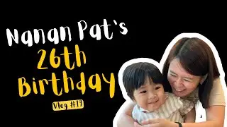 Nanan Pat' 26th Birthday