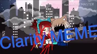 Clarity meme||Kseniya FOX