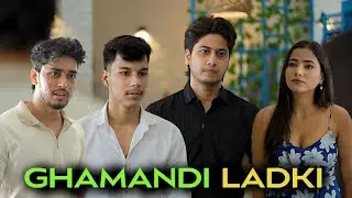 Ghamandi ladki