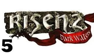 Risen 2 Dark Waters прохождение - Часть 5