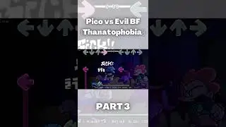 EVIL BF vs Pico part 3 (Thanatophobia) (friday night funkin) 
