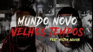 RAPPA NUI - MUNDO NOVO DE VELHOS TEMPOS ft MILTON AGUIAR (BAYSIDE KINGS) ||| LYRIC VIDEO