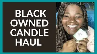 BLACK OWNED CANDLE HAUL | lit brooklyn luxury candles