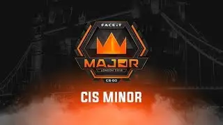 CIS Minor - FACEIT Major 2018: PLINK vs pro100; HellRaisers vs PLINK/pro100