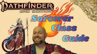 Pathfinder2e - Sorcerer Class Guide! 
