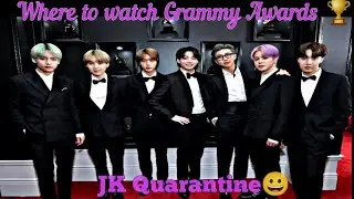 Where to watch Grammy Awards 🏆 Jungkook Quarantine Over...😀